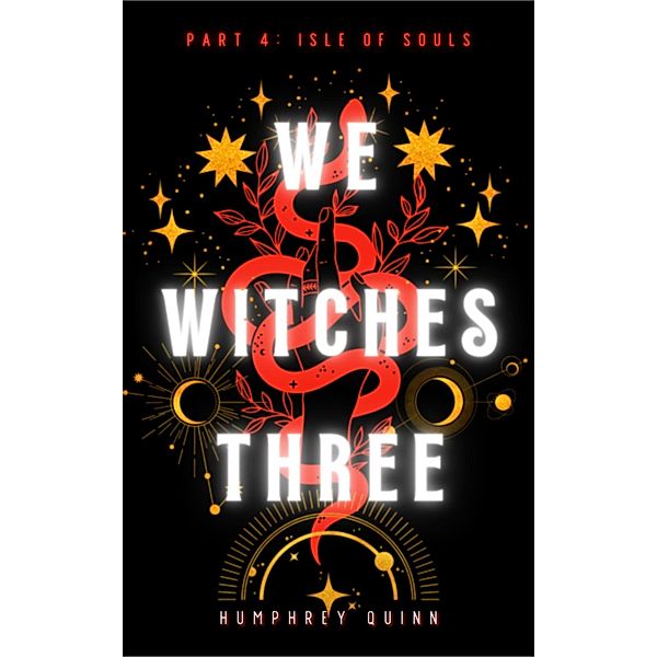 Isle of Souls (We Witches Three, #4) / We Witches Three, Humphrey Quinn