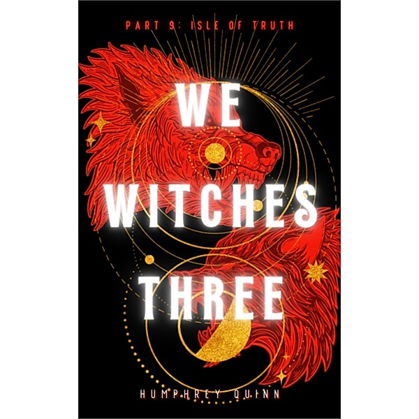 Isle of Truth (We Witches Three, #9) / We Witches Three, Humphrey Quinn