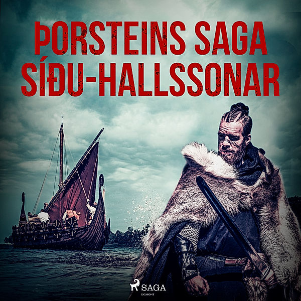 Íslendingasögur - Þorsteins saga Síðu-Hallssonar, Óþekktur