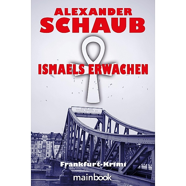 Ismaels Erwachen, Alexander Schaub
