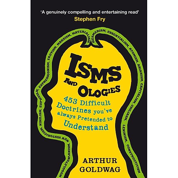 Isms and Ologies, Arthur Goldwag, Goldwag Arthur