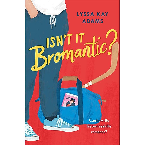 Isn't it Bromantic?, Lyssa Kay Adams