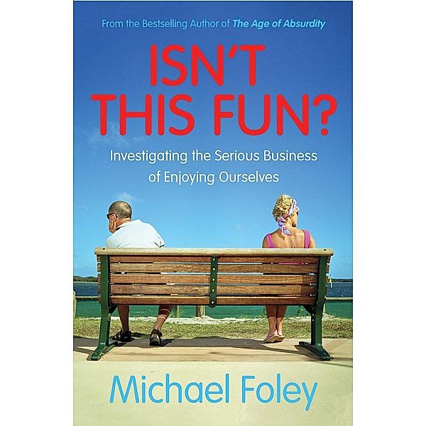 Isn't This Fun?, Michael Foley