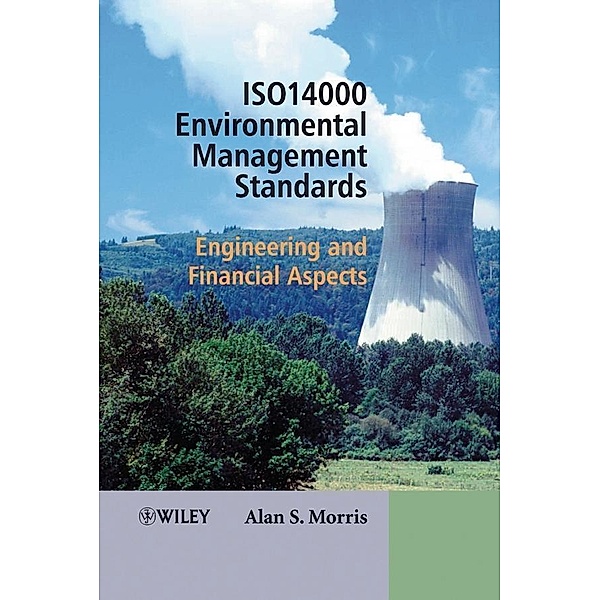 ISO 14000 Environmental Management Standards, Alan S. Morris