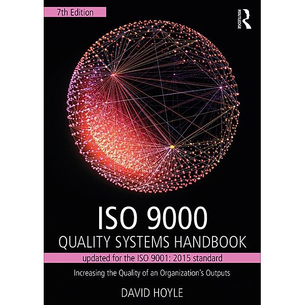 ISO 9000 Quality Systems Handbook-updated for the ISO 9001: 2015 standard, David Hoyle