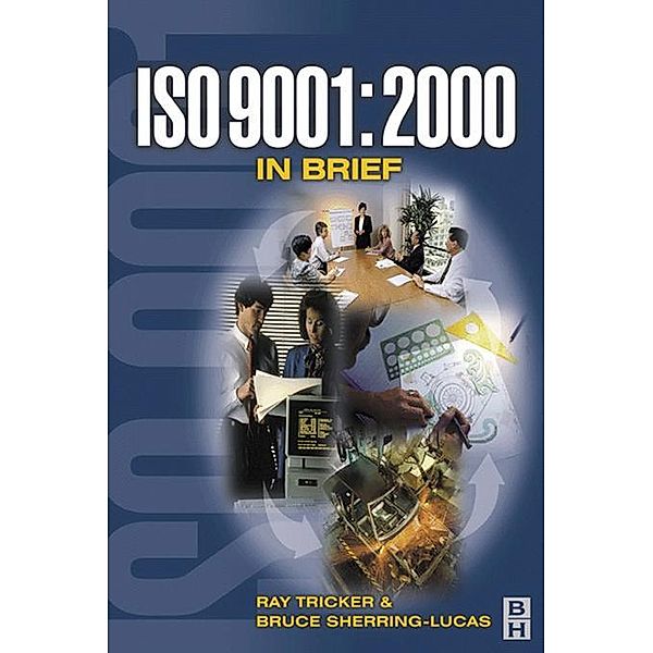 ISO 9001: 2000 in Brief, Ray Tricker