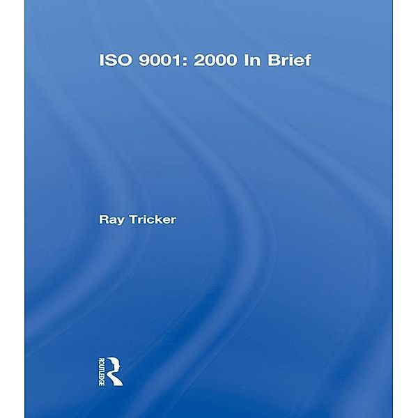 ISO 9001: 2000 In Brief, Bruce Sherring-Lucas