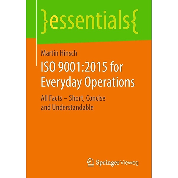 ISO 9001:2015 for Everyday Operations / essentials, Martin Hinsch