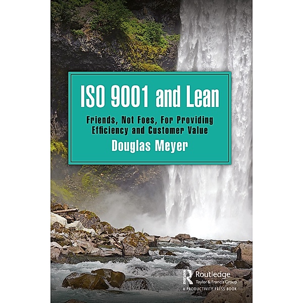 ISO 9001 and Lean, Douglas Meyer