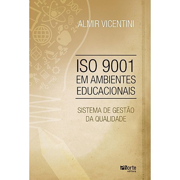 ISO 9001 em ambientes educacionais, Almir Vicentini