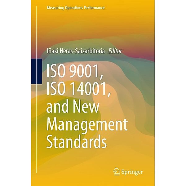 ISO 9001, ISO 14001, and New Management Standards / Measuring Operations Performance