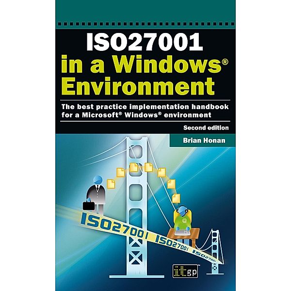 ISO27001 in a Windows ® Environment, Brian Honan