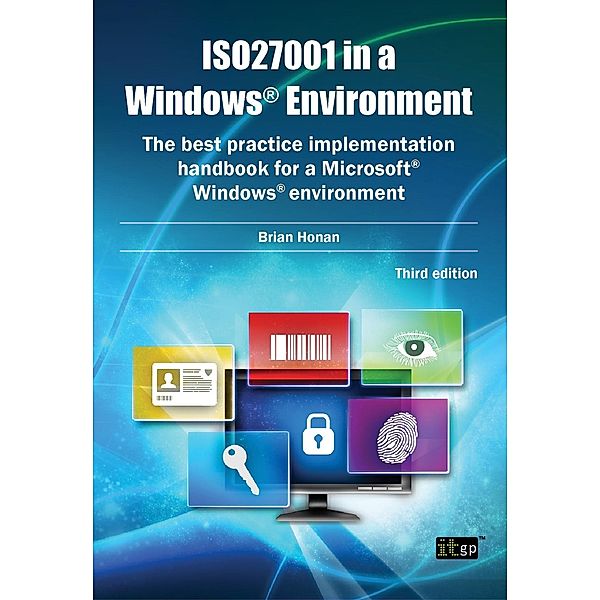 ISO27001 in a Windows® Environment, Brian Honan