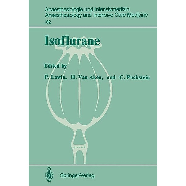 Isoflurane / Anaesthesiologie und Intensivmedizin Anaesthesiology and Intensive Care Medicine Bd.182