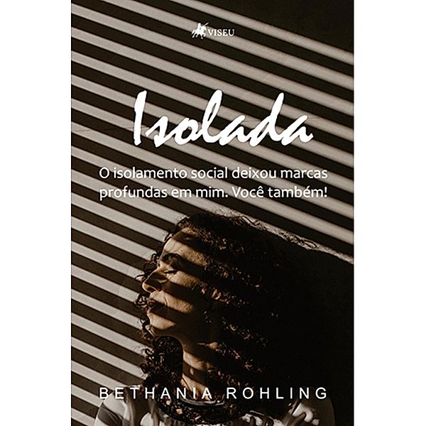 Isolada, Bethania Rohling