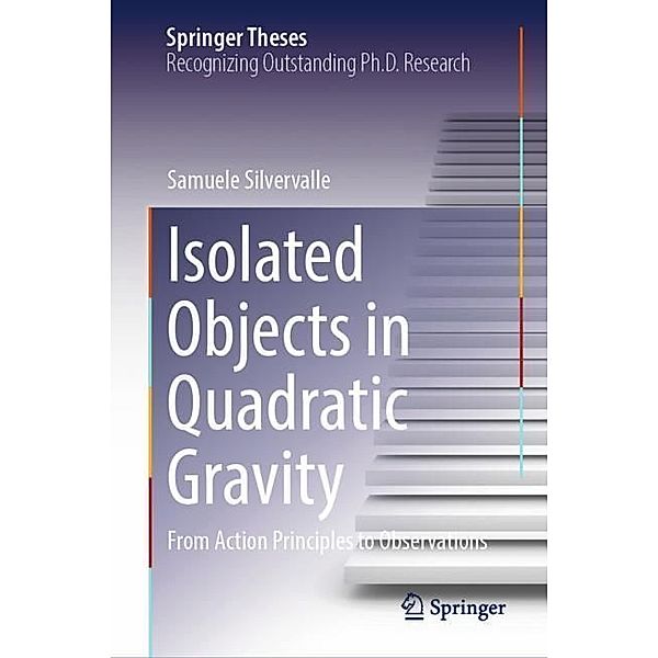 Isolated Objects in Quadratic Gravity, Samuele Silvervalle