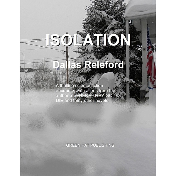 Isolation, Dallas Releford