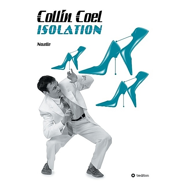 Isolation, Collin Coel