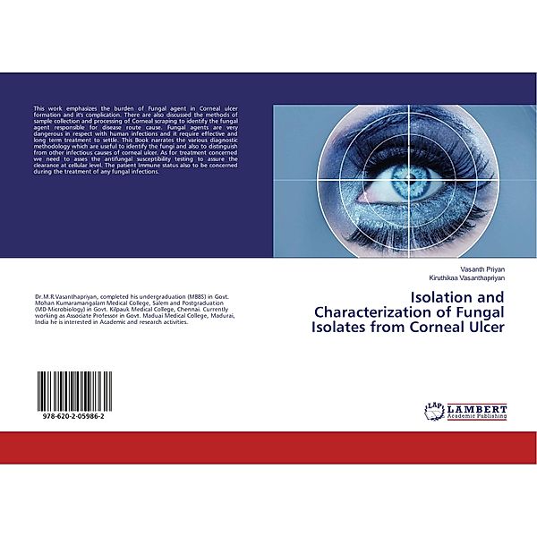 Isolation and Characterization of Fungal Isolates from Corneal Ulcer, Vasanth Priyan, Kiruthikaa Vasanthapriyan