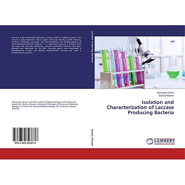 Isolation and Characterization of Laccase Producing Bacteria, Mamoona Anwar, Bushra Muneer