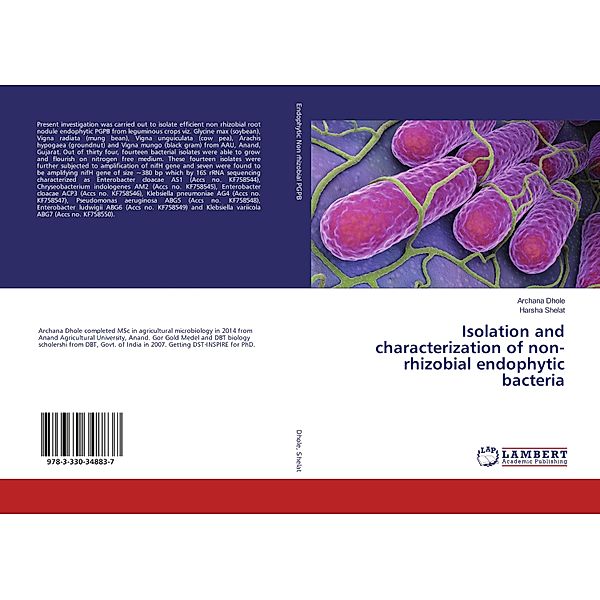 Isolation and characterization of non-rhizobial endophytic bacteria, Archana Dhole, Harsha Shelat