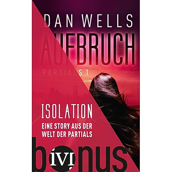 Isolation / Partials, Dan Wells