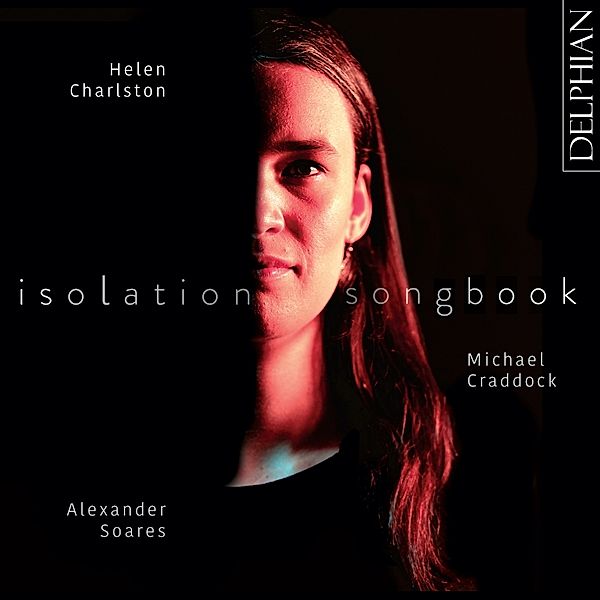 Isolation Songbook, Helen Charlston, Michael Craddock, Alexander Soares