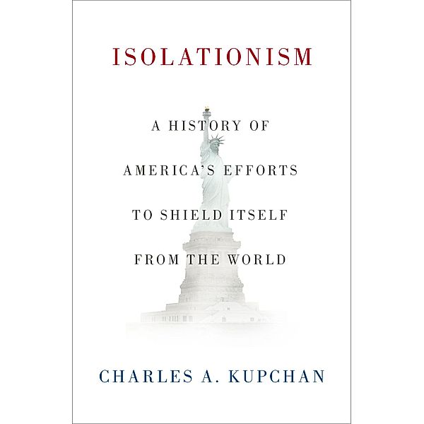 Isolationism, Charles A. Kupchan