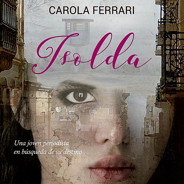 Isolda, Carola Ferrari