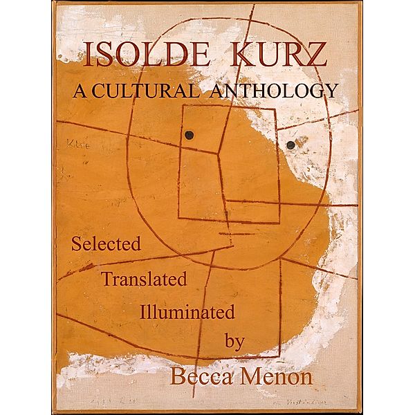 Isolde Kurz: A Cultural Anthology, Isolde Kurz