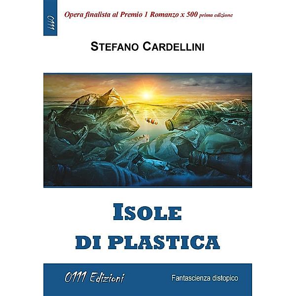 Isole di plastica, Stefano Cardellini