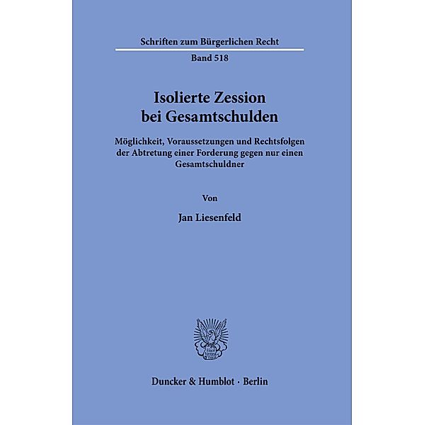 Isolierte Zession bei Gesamtschulden., Jan Liesenfeld