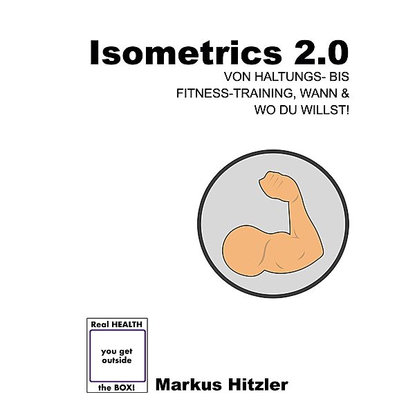 Isometrics 2.0 / muscle:coaching, Markus Hitzler