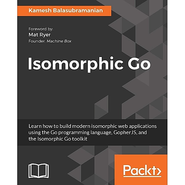 Isomorphic Go, Kamesh Balasubramanian