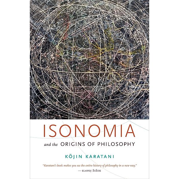Isonomia and the Origins of Philosophy, Karatani Kojin Karatani