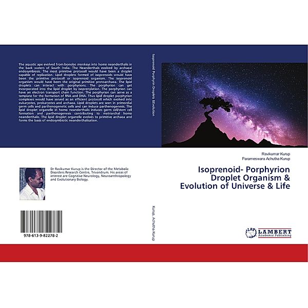 Isoprenoid- Porphyrion Droplet Organism & Evolution of Universe & Life, Ravikumar Kurup, Parameswara Achutha Kurup