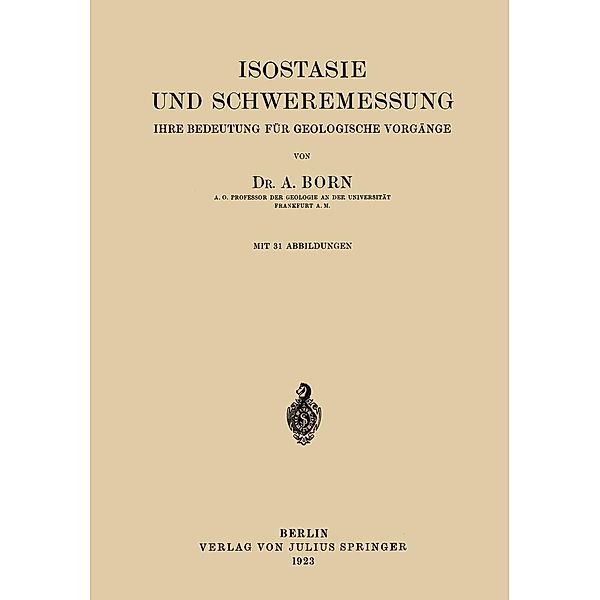 Isostasie und Schweremessung, A. Born