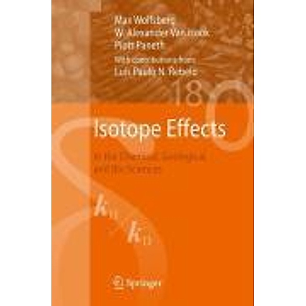 Isotope Effects, Max Wolfsberg, W. Alexander van Hook, Piotr Paneth, Luís Paulo N. Rebelo