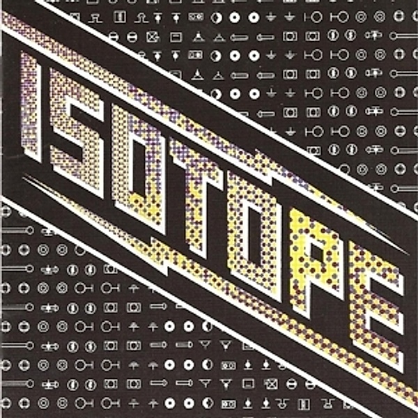 Isotope (Remastered), Isotope