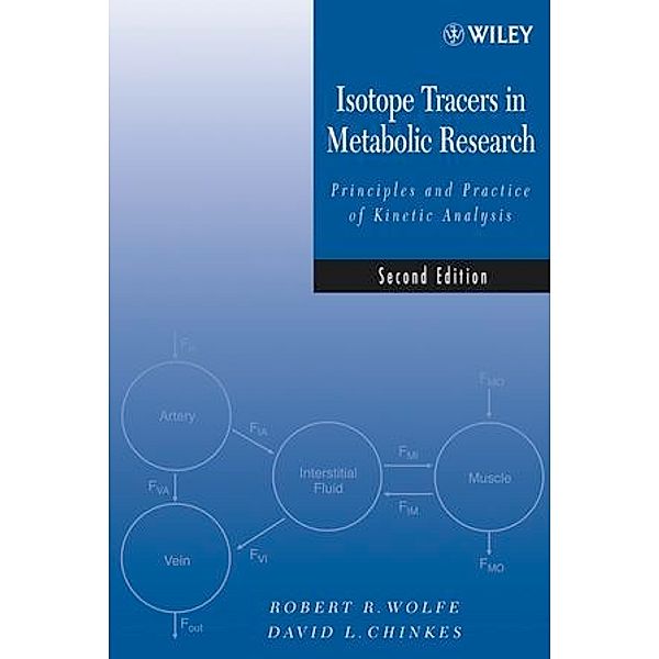 Isotope Tracers in Metabolic Research, Robert R. Wolfe, David L. Chinkes