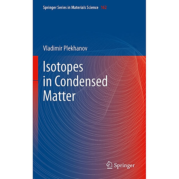 Isotopes in Condensed Matter, Vladimir G. Plekhanov