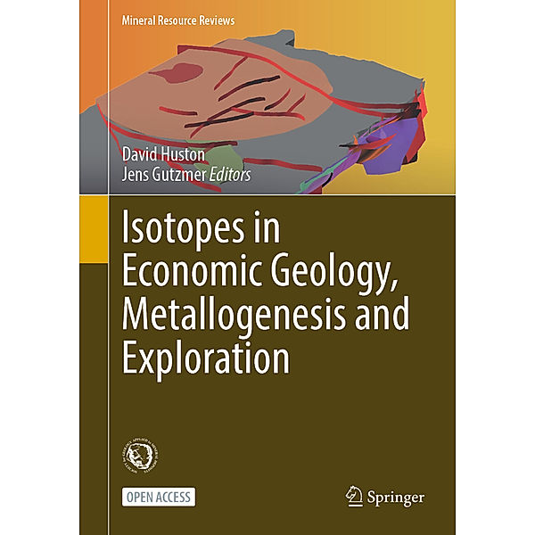 Isotopes in Economic Geology, Metallogenesis and Exploration