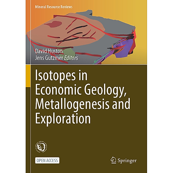 Isotopes in Economic Geology, Metallogenesis and Exploration