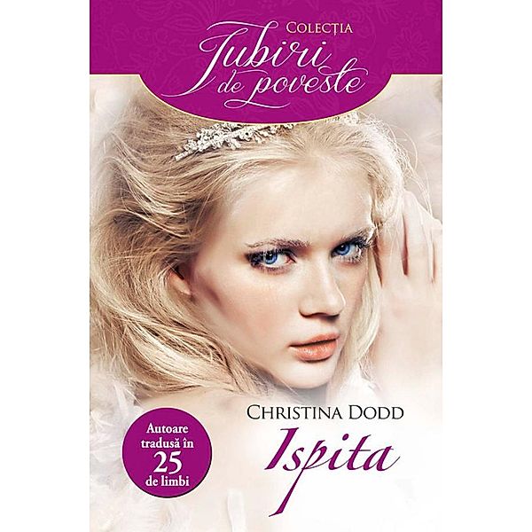 Ispita / Iubiri de poveste, Christina Dodd