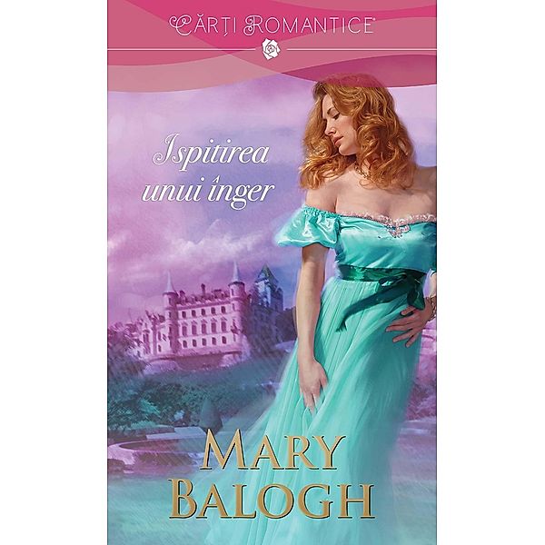 Ispitirea unui înger / Car¿i romantice, Mary Balogh