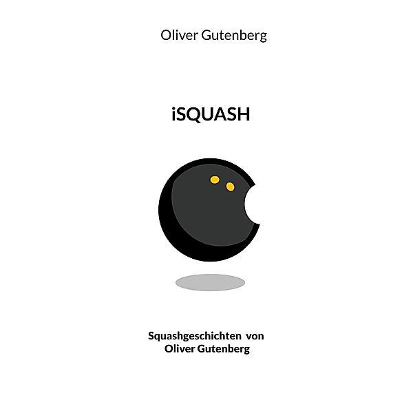 iSquash, Oliver Gutenberg