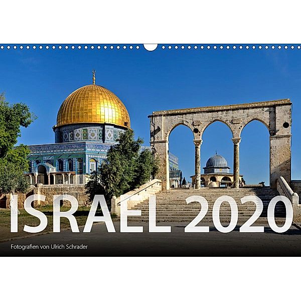 Israel 2020 (Wandkalender 2020 DIN A3 quer), Ulrich Schrader