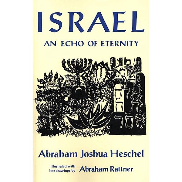 Israel: An Echo of Eternity, Abraham Joshua Heschel