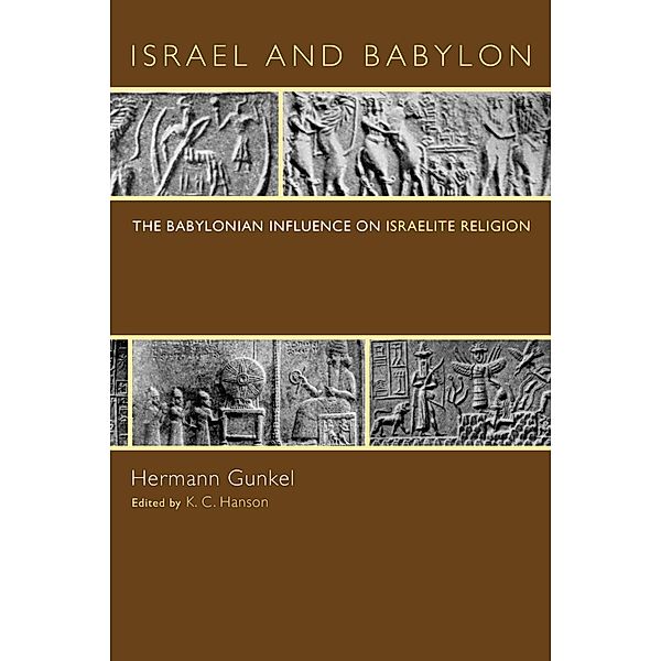 Israel and Babylon, Hermann Gunkel