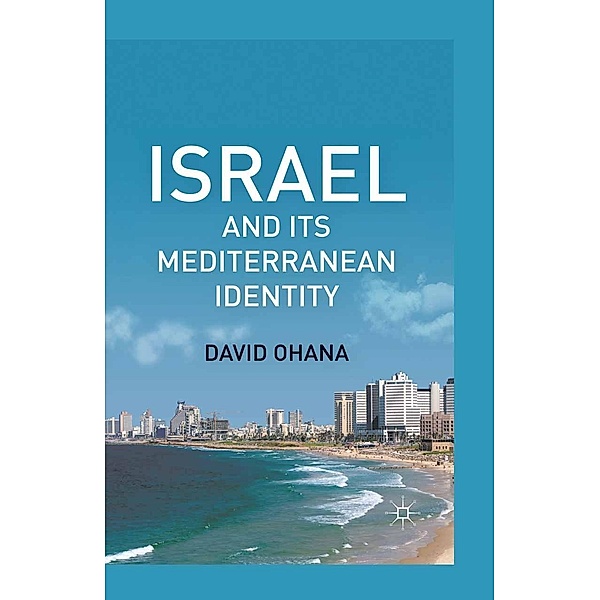 Israel and Its Mediterranean Identity, D. Ohana